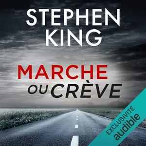 Stephen King, "Marche ou crève"