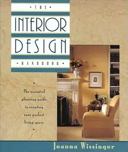 The Interior Design Handbook: The Essential Planning Guide to Creating Your Perfect Living Space