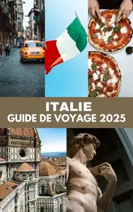 Collectif, "Italie - Guide de voyage 2025"