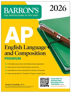 AP English Language and Composition Premium, 2026: Prep Book with 8 Practice Tests + Online Practice (Barron's AP Prep)