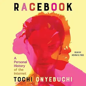 Racebook: A Personal History of the Internet [Audiobook]