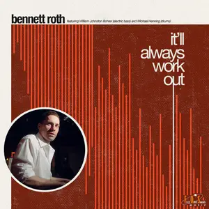 Bennett Roth - It'll Always Work Out (2024) [Official Digital Download]