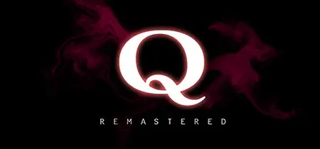 Q REMASTERED (2025)