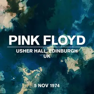 Pink Floyd - Live At Usher Hall, Edinburgh, UK, 5 November 1974 (2024)