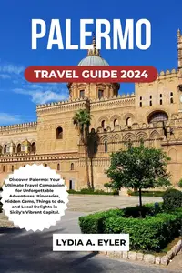 PALERMO TRAVEL GUIDE 2024