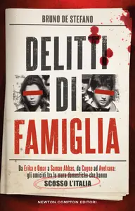 Delitti di famiglia - Bruno De Stefano