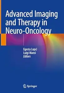 Advanced Imaging and Therapy in Neuro-Oncology