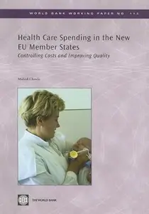 Health Care Spending in the New EU Member States: Controlling Costs and Improving Quality