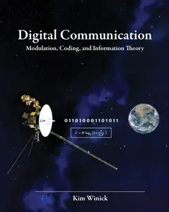 Digital Communication: Modulation, Coding, and Information Theory