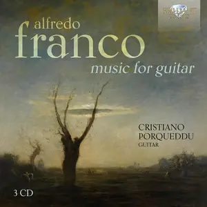 Cristiano Porqueddu - Alfredo Franco: Music for solo guitar (2024)