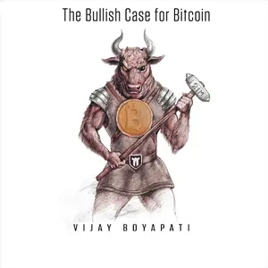 The Bullish Case for Bitcoin