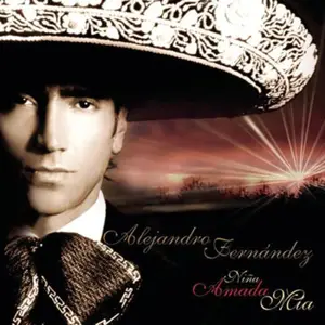 Alejandro Fernández - Niña amada mía (2003)