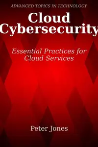 Cloud Cybersecurity: Essential Practices for Cloud Services