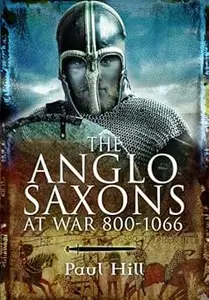 The Anglo-Saxons at War