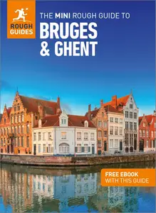 The Mini Rough Guide to Bruges & Ghent: Travel Guide with eBook (Mini Rough Guides)