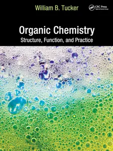 Organic Chemistry: Structure, Function, and Practice