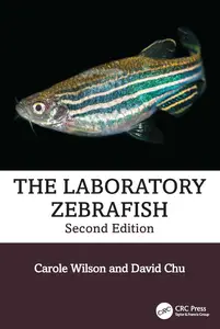 The Laboratory Zebrafish, 2nd Edition