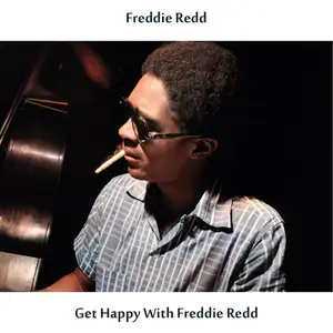 Freddie Redd - Get Happy with Freddie Redd (Remastered Edition) (1958/2024) [Official Digital Download]