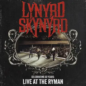 Lynyrd Skynyrd - Celebrating 50 Years (Live At The Ryman) (2025)