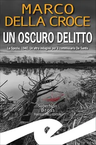 Marco Della Croce - Un oscuro delitto