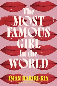 The Most Famous Girl in the World: A Novel