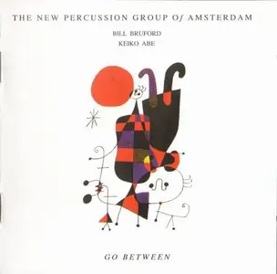 The New Percussion Group of Amsterdam - Go Between (1987)