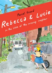 Rebecca and Lucie in the Case of the Missing Neighbor