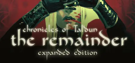 Chronicles of Taldun The Remainder Expanded Edition (2024)