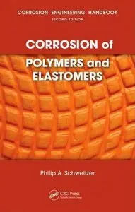 Corrosion of Polymers and Elastomers, Second Edition (repost)