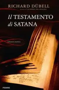 Richard Dübell - Il testamento di Satana