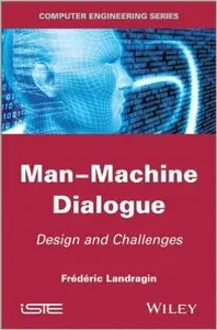Man-Machine Dialogue: Design and Challenges (Repost)