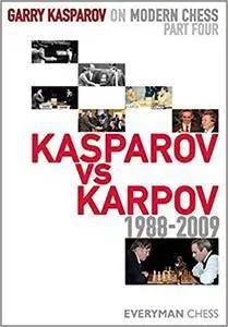 Garry Kasparov on Modern Chess, Part 4: Kasparov V Karpov 1988-2009