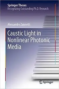 Caustic Light in Nonlinear Photonic Media