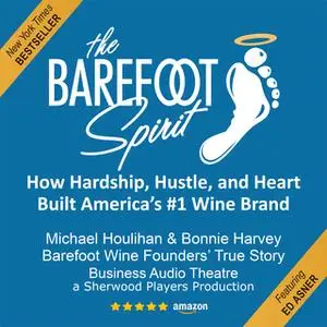 «The Barefoot Spirit» by Bonnie Harvey,Rick Kushman,Michael Houlihan