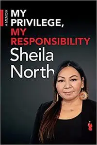 My Privilege, My Responsibility: A Memoir