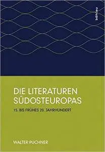 Die Literaturen Südosteuropas