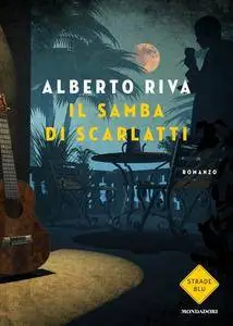 Alberto Riva - Il samba di Scarlatti (Repost)