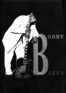 Bobby Hebb - That's All I Wanna Know - 2005
