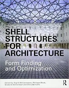 Shell Structures for Architecture: Form Finding and Optimization (Repost)