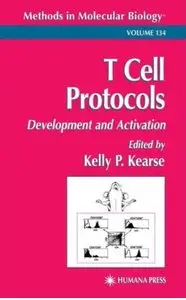 T Cell Protocols: Development and Activation