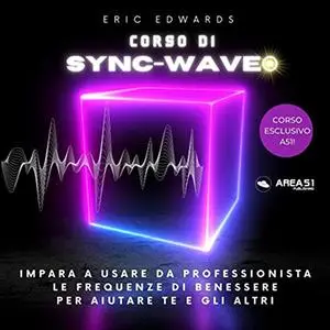 «Corso di SyncWave®» by Eric Edwards
