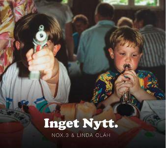 nOx.3 & Linda Olah - Inget Nytt. (2018)