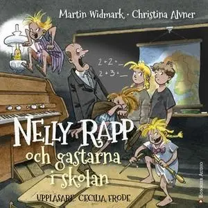 «Nelly Rapp och gastarna i skolan» by Martin Widmark