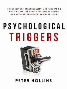 «Psychological Triggers» by Peter Hollins