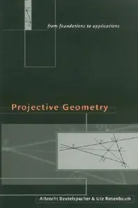 Projective Geometry: From Foundations to Applications (repost)