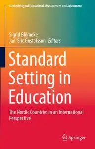 Standard Setting in Education: The Nordic Countries in an International Perspective