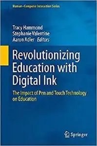 Revolutionizing Education with Digital Ink 