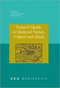 Isolated Islands in Medieval Nature, Culture and Mind