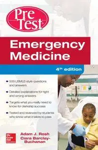 Emergency Medicine PreTest Self-Assessment and Review, Fourth Edition