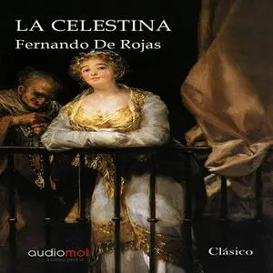 «La Celestina» by Fernando de Rojas